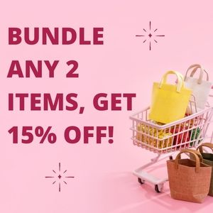 Bundle Any 2 Items, Get 15% Off!